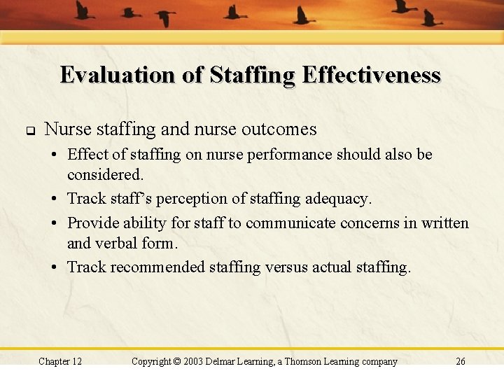 Evaluation of Staffing Effectiveness q Nurse staffing and nurse outcomes • Effect of staffing Evaluation of Staffing Effectiveness q Nurse staffing and nurse outcomes • Effect of staffing