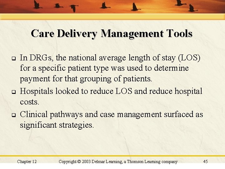 Care Delivery Management Tools q q q In DRGs, the national average length of Care Delivery Management Tools q q q In DRGs, the national average length of