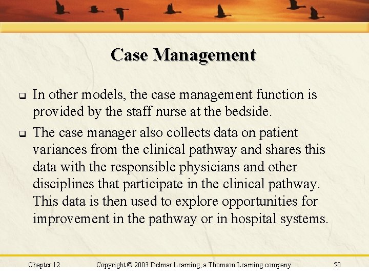 Case Management q q In other models, the case management function is provided by Case Management q q In other models, the case management function is provided by