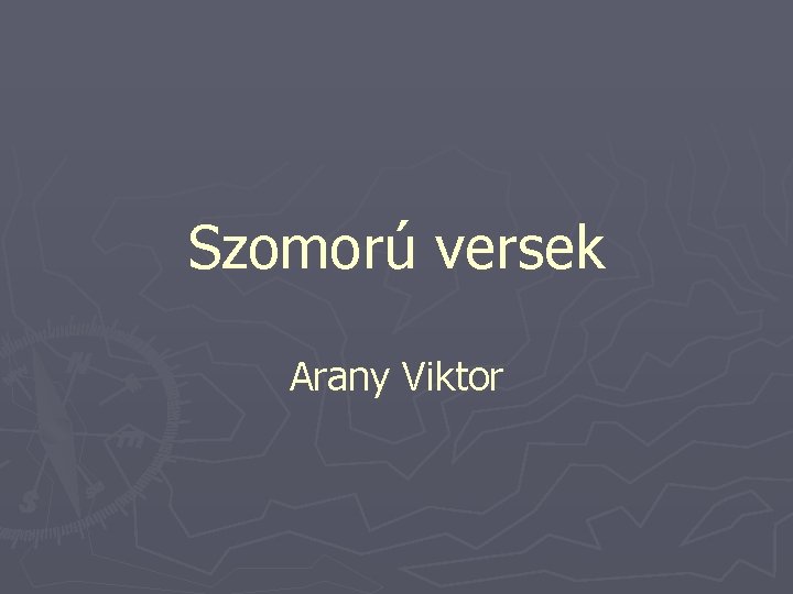 Szomorú versek Arany Viktor 