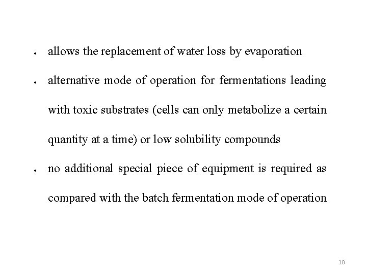  allows the replacement of water loss by evaporation alternative mode of operation for