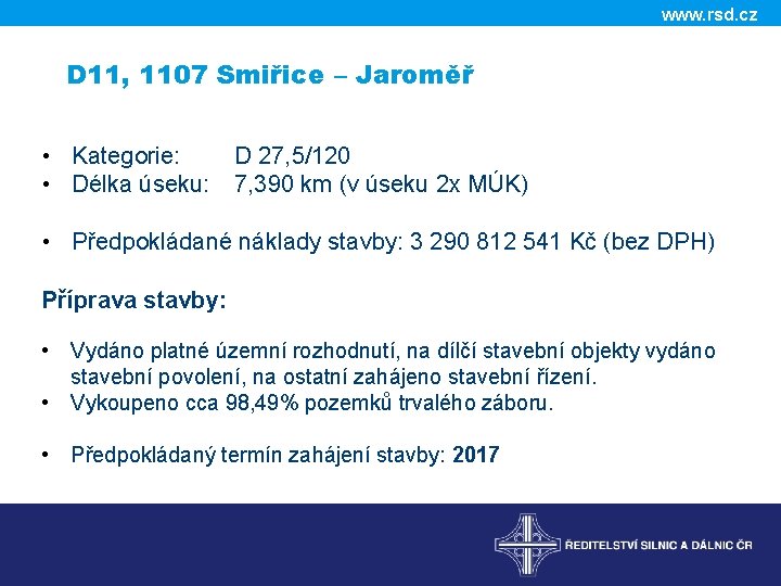 www. rsd. cz D 11, 1107 Smiřice – Jaroměř • Kategorie: D 27, 5/120