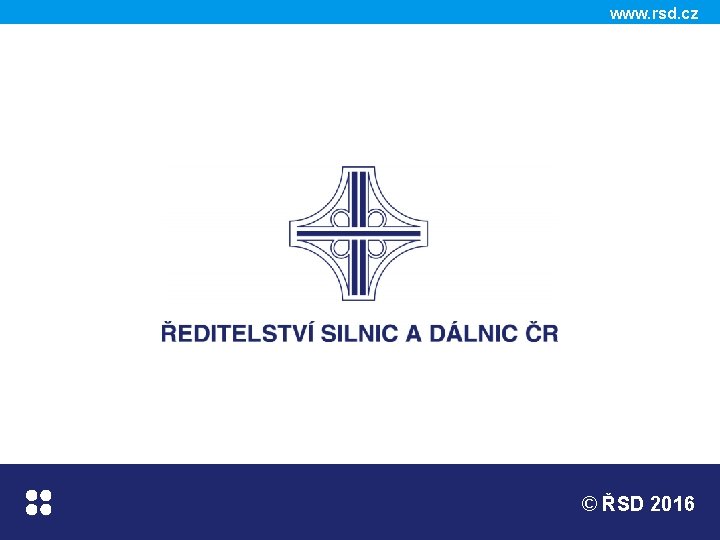 www. rsd. cz © ŘSD 2016 