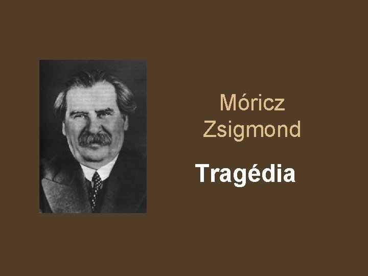 Móricz Zsigmond Tragédia 