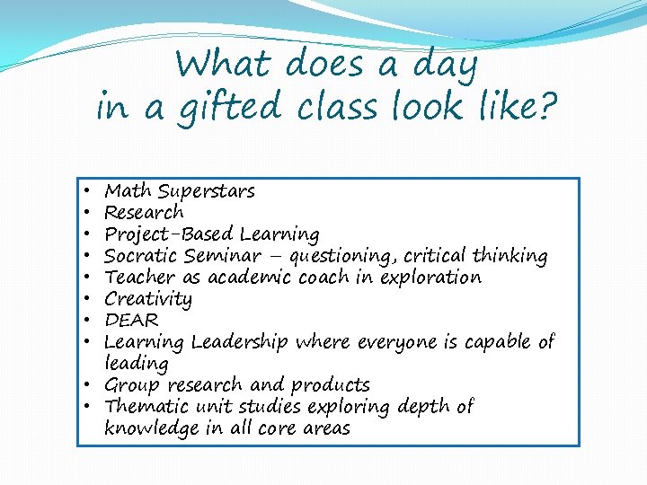 What does a day in a gifted class look like? Math Superstars Research Project-Based
