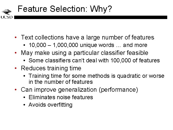 Feature Selection: Why? • Text collections have a large number of features • 10, Feature Selection: Why? • Text collections have a large number of features • 10,