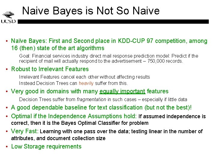 Naive Bayes is Not So Naive • Naïve Bayes: First and Second place in Naive Bayes is Not So Naive • Naïve Bayes: First and Second place in