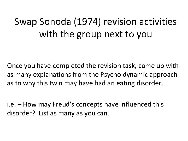 Swap Sonoda (1974) revision activities with the group next to you Once you have
