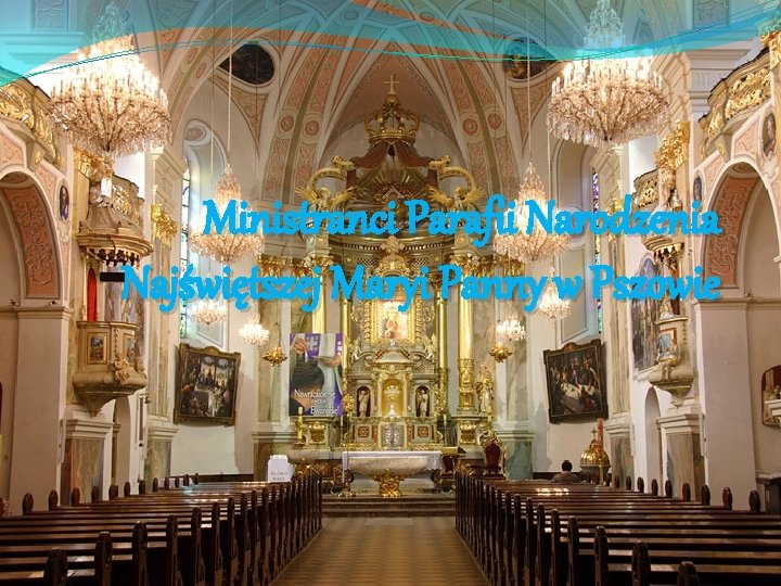 Ministranci Parafii Narodzenia Najświętszej Maryi Panny w Pszowie 