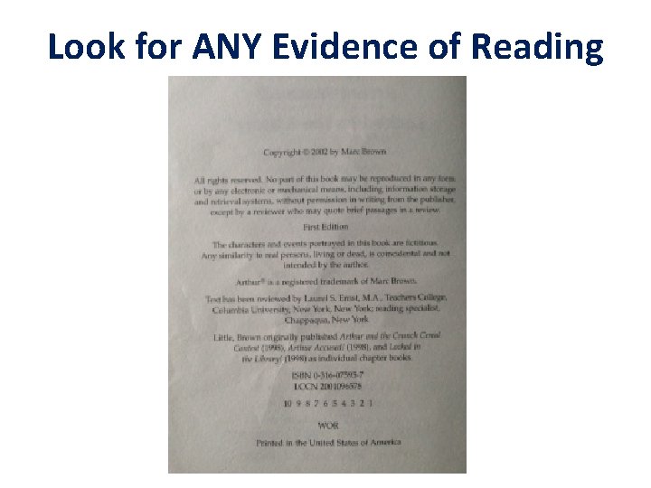 Look for ANY Evidence of Reading 