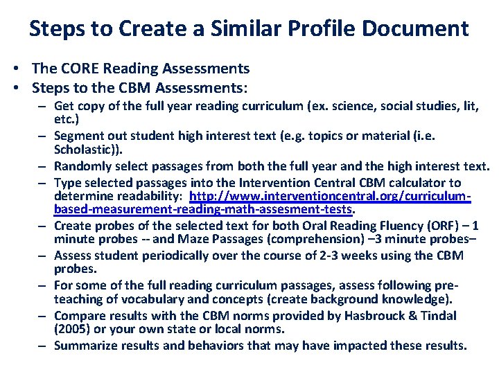 Steps to Create a Similar Profile Document • The CORE Reading Assessments • Steps