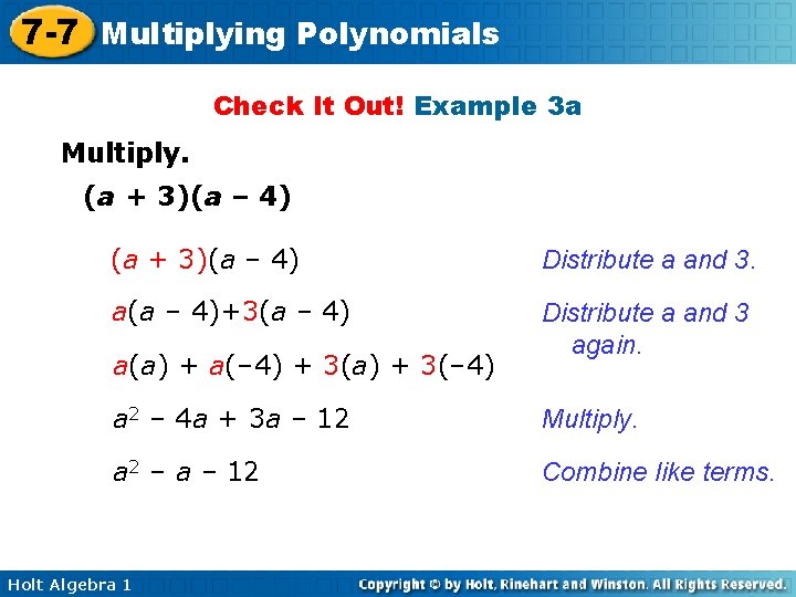 7 -7 Multiplying Polynomials Check It Out! Example 3 a Multiply. (a + 3)(a