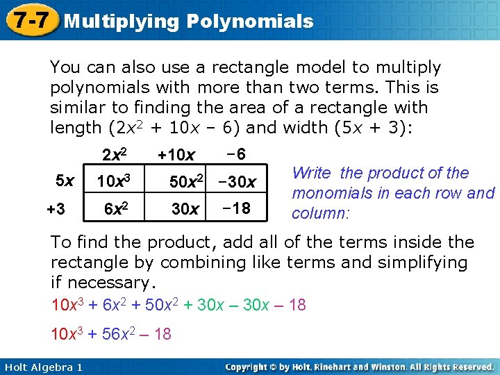 7 -7 Multiplying Polynomials You can also use a rectangle model to multiply polynomials