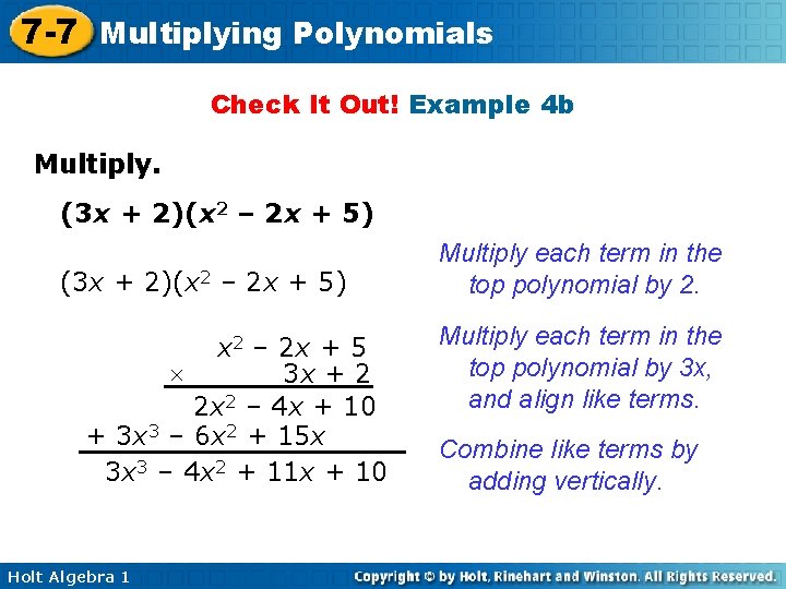 7 -7 Multiplying Polynomials Check It Out! Example 4 b Multiply. (3 x +