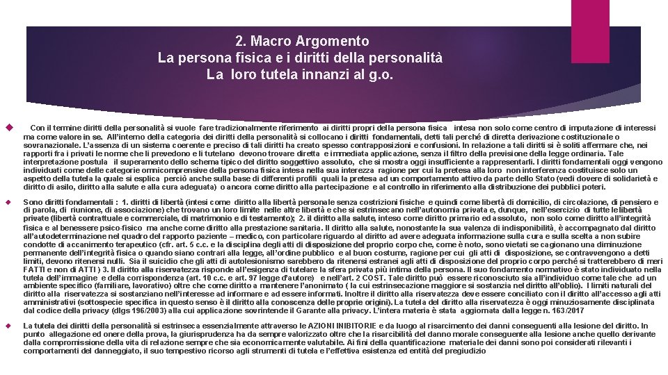 2. Macro Argomento La persona fisica e i diritti della personalità La loro tutela