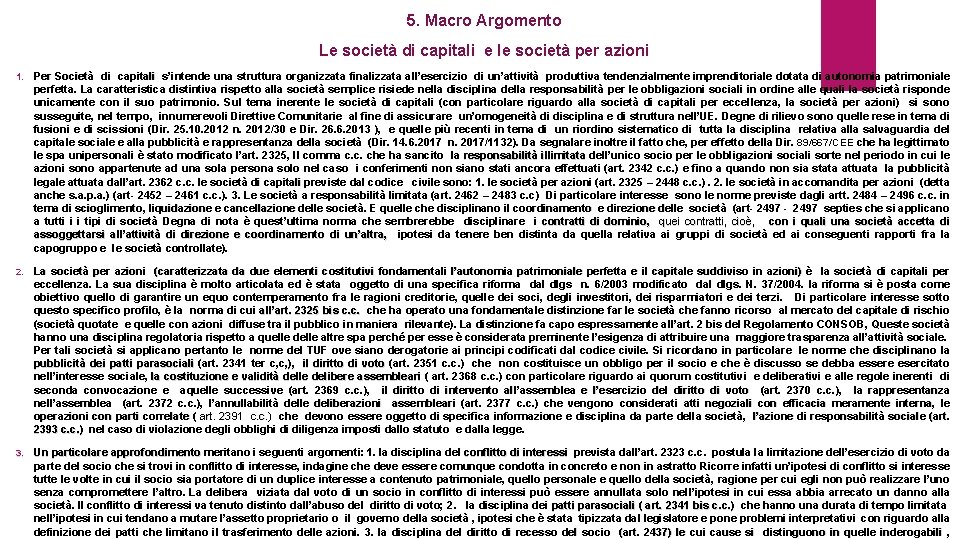 5. Macro Argomento Le società di capitali e le società per azioni 1. Per