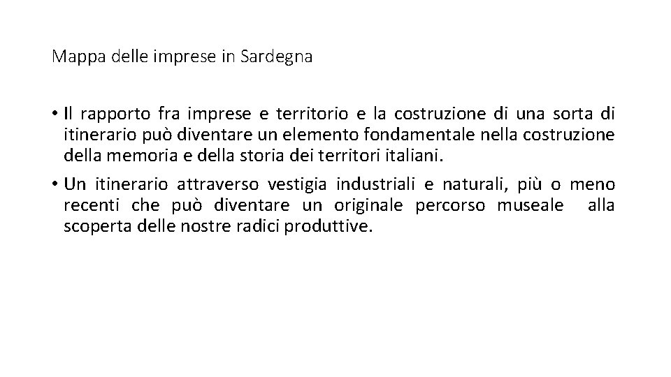 Mappa delle imprese in Sardegna • Il rapporto fra imprese e territorio e la