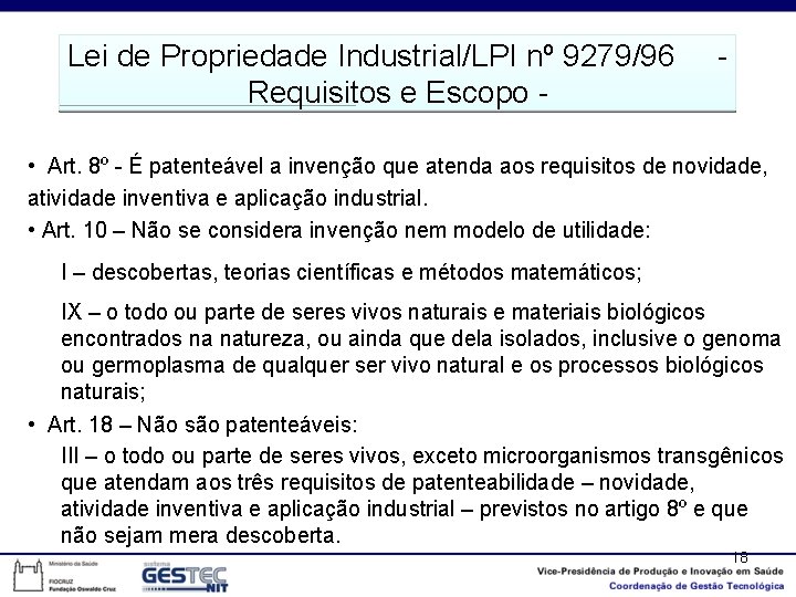 Lei de Propriedade Industrial/LPI nº 9279/96 - Requisitos e Escopo • Art. 8º -