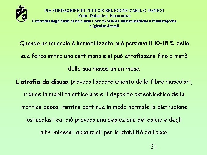 PIA FONDAZIONE DI CULTO E RELIGIONE CARD. G. PANICO Polo Didattico Formativo Università degli