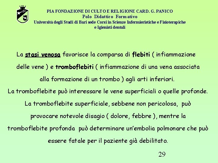 PIA FONDAZIONE DI CULTO E RELIGIONE CARD. G. PANICO Polo Didattico Formativo Università degli