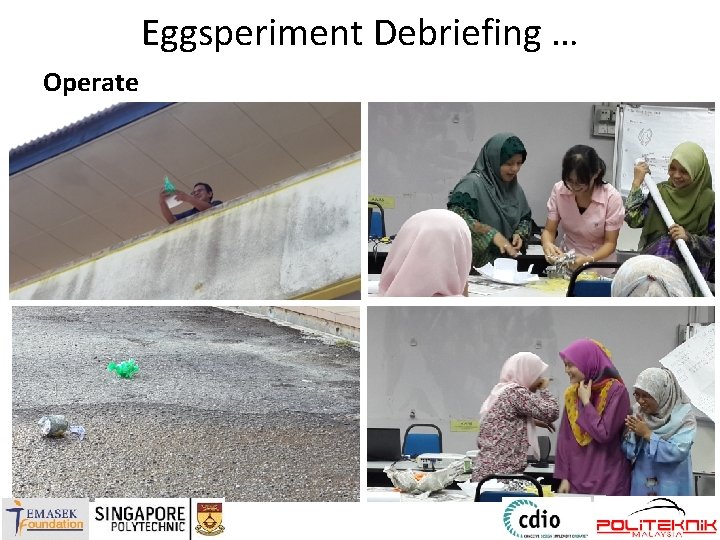 Eggsperiment Debriefing … Operate 