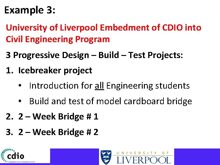 Example 3: University of Liverpool Embedment of CDIO into Civil Engineering Program 3 Progressive