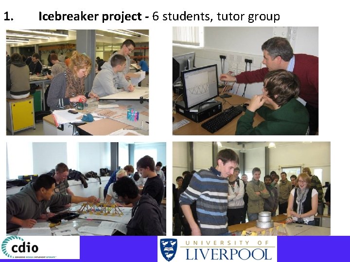 1. Icebreaker project - 6 students, tutor group 