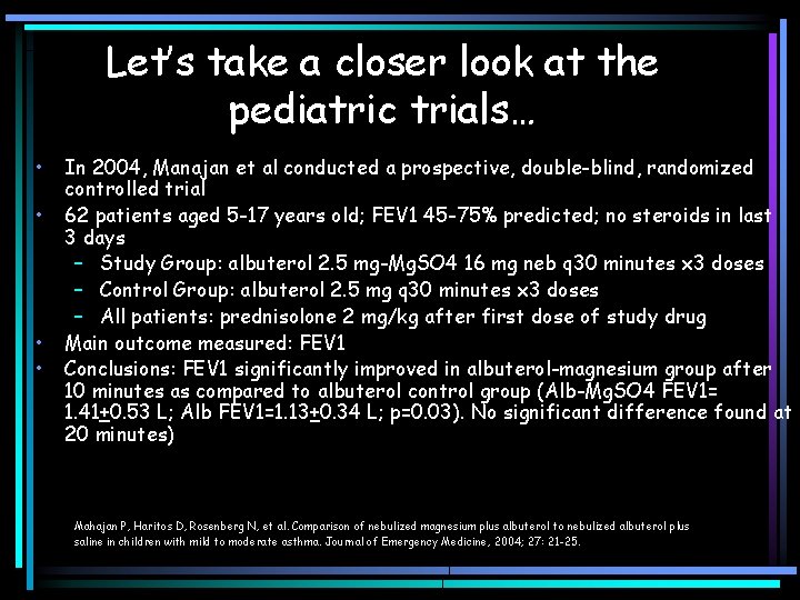 Let’s take a closer look at the pediatric trials… • • In 2004, Manajan Let’s take a closer look at the pediatric trials… • • In 2004, Manajan
