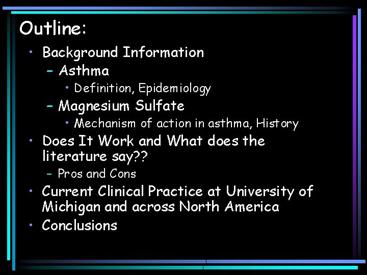 Outline: • Background Information – Asthma • Definition, Epidemiology – Magnesium Sulfate • Mechanism Outline: • Background Information – Asthma • Definition, Epidemiology – Magnesium Sulfate • Mechanism