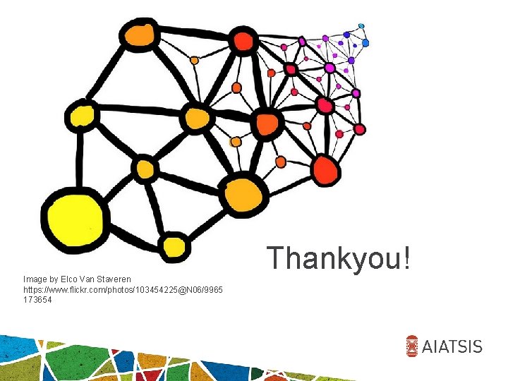 Image by Elco Van Staveren https: //www. flickr. com/photos/103454225@N 06/9965 173654 Thankyou! 