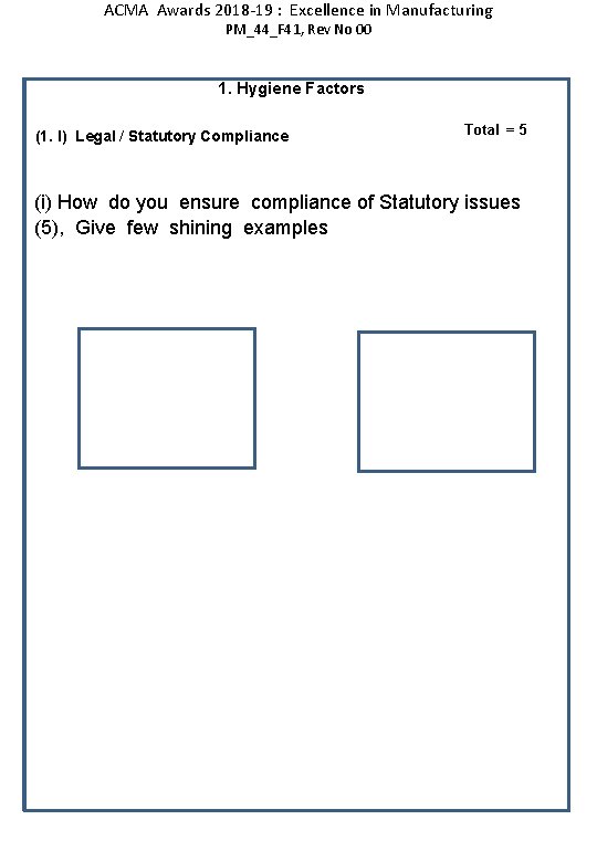 ACMA Awards 2018 -19 : Excellence in Manufacturing PM_44_F 41, Rev No 00 1.