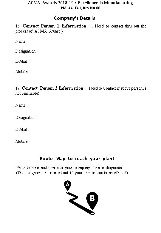 ACMA Awards 2018 -19 : Excellence in Manufacturing PM_44_F 41, Rev No 00 Company’s
