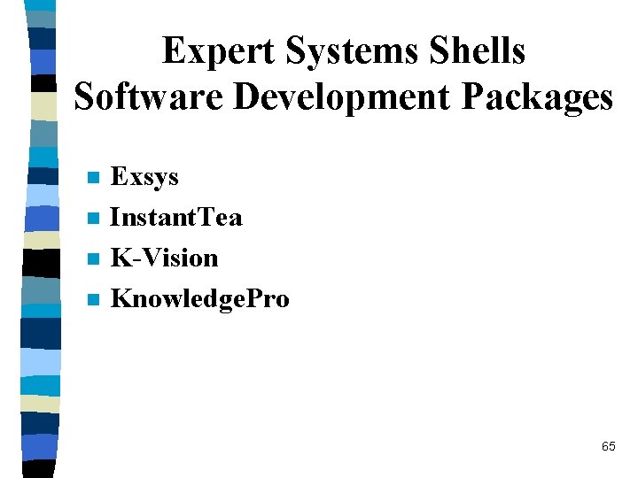 Segment 6 KnowledgeBased Decision Support Artificial Intelligence and