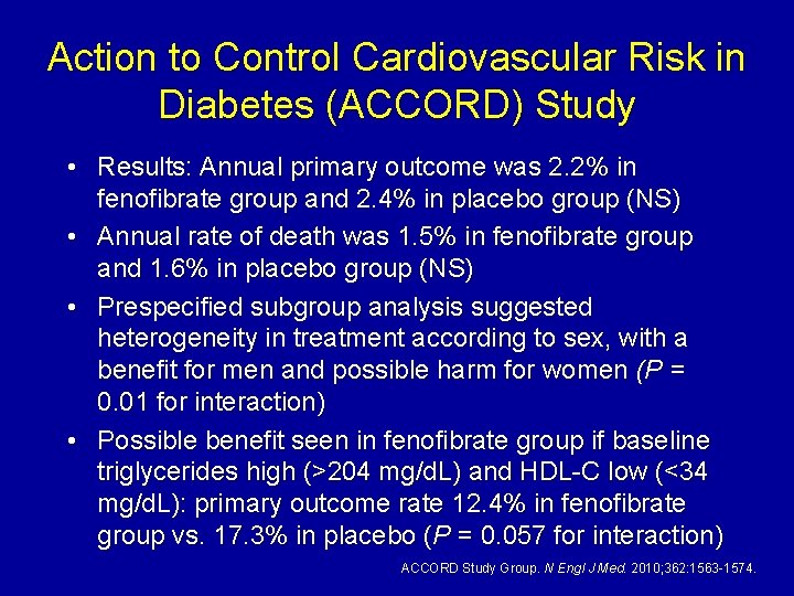 Action to Control Cardiovascular Risk in Diabetes (ACCORD) Study • Results: Annual primary outcome