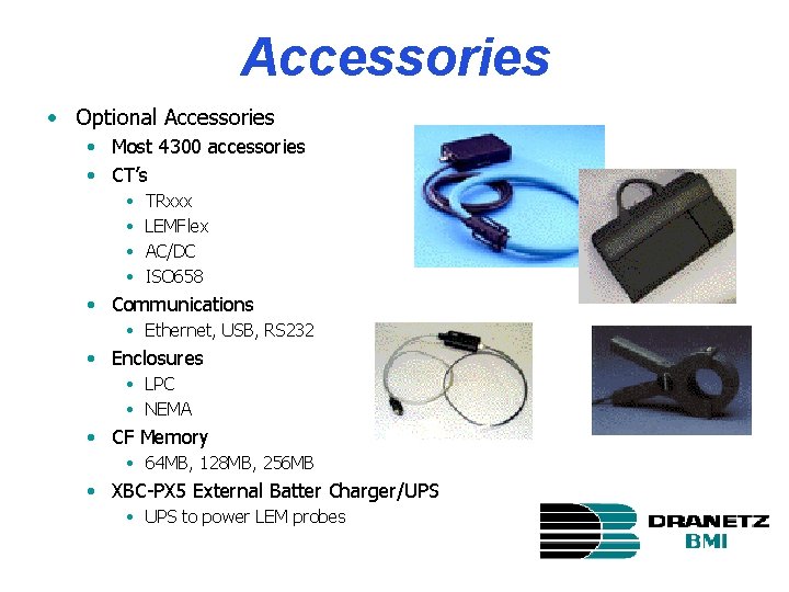 Accessories • Optional Accessories • Most 4300 accessories • CT’s • • TRxxx LEMFlex