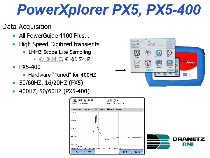 Power. Xplorer PX 5, PX 5 -400 Data Acquisition • All Power. Guide 4400