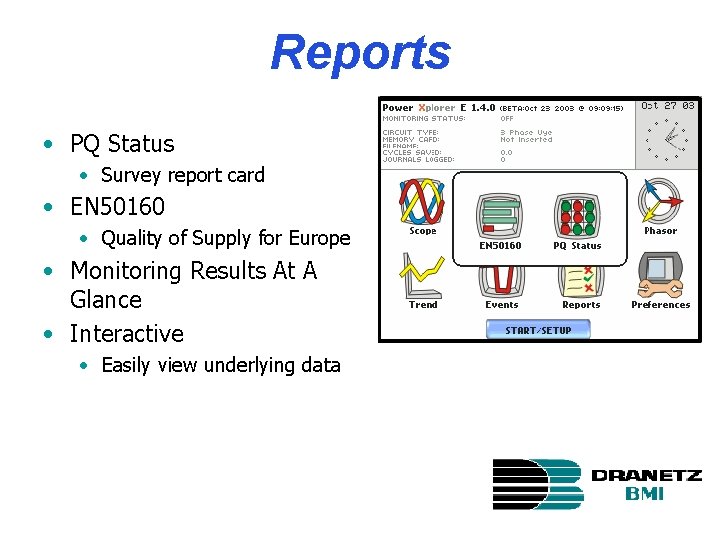 Reports • PQ Status • Survey report card • EN 50160 • Quality of