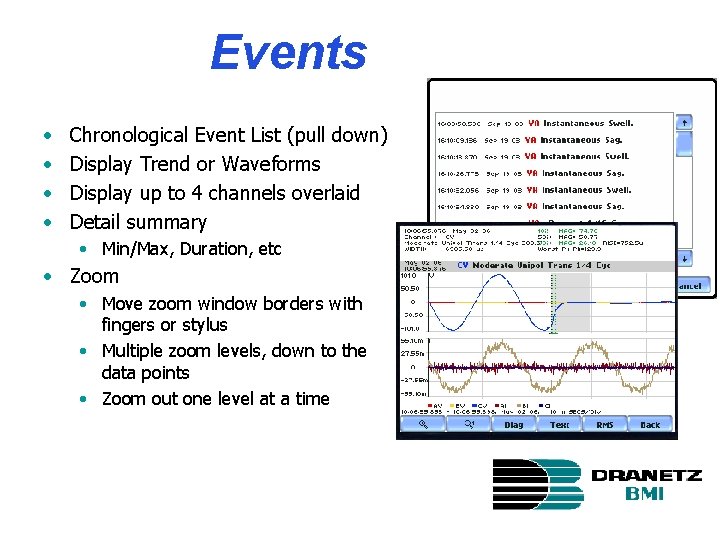 Events • • Chronological Event List (pull down) Display Trend or Waveforms Display up