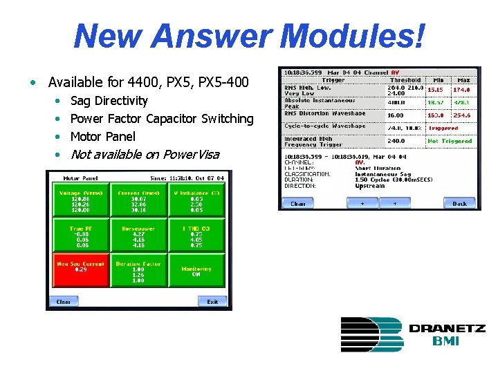 New Answer Modules! • Available for 4400, PX 5 -400 • • Sag Directivity