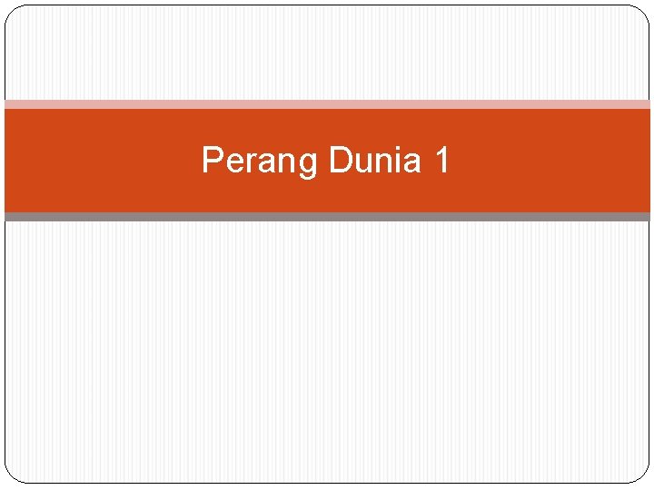 Perang Dunia 1 