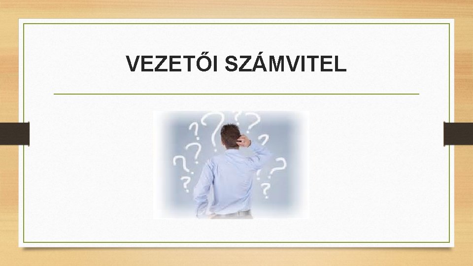 VEZETŐI SZÁMVITEL 