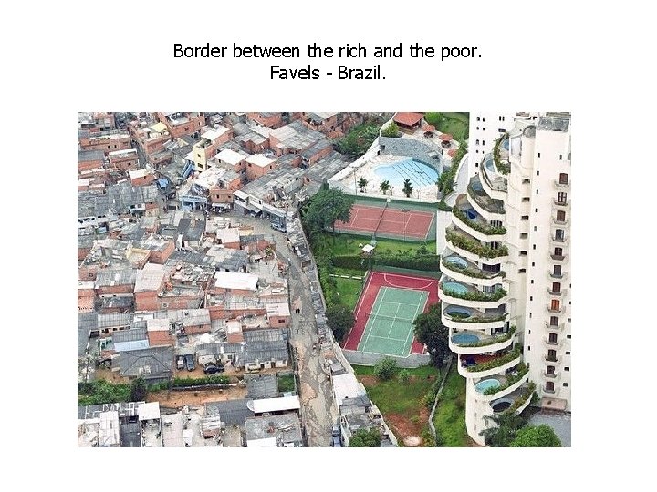 Border between the rich and the poor. Favels - Brazil. Border between the rich and the poor. Favels - Brazil.