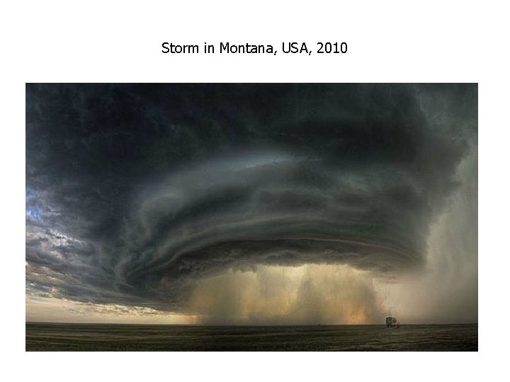 Storm in Montana, USA, 2010 Storm in Montana, USA, 2010