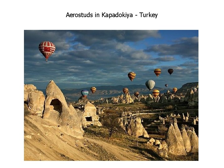 Aerostuds in Kapadokiya - Turkey Aerostuds in Kapadokiya - Turkey