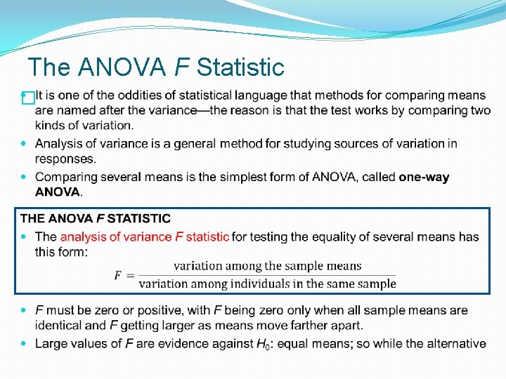 The ANOVA F Statistic � 