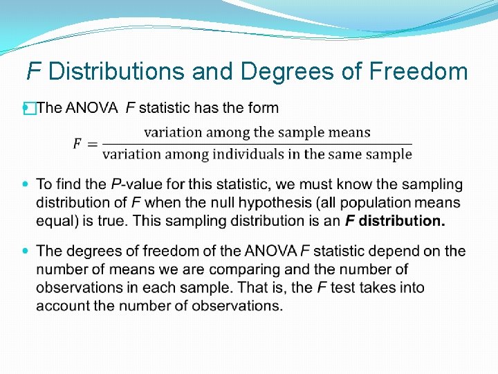 F Distributions and Degrees of Freedom � 