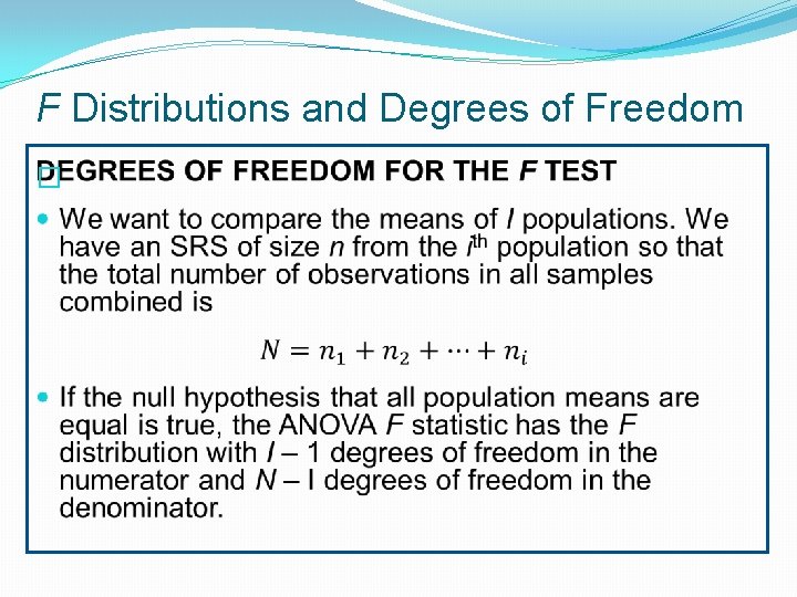 F Distributions and Degrees of Freedom � 