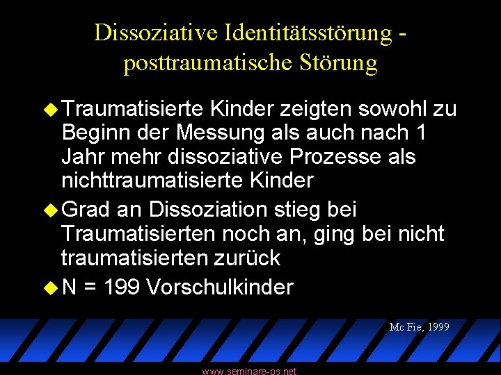 Dissoziative Identitätsstörung posttraumatische Störung u Traumatisierte Kinder zeigten sowohl zu Beginn der Messung als