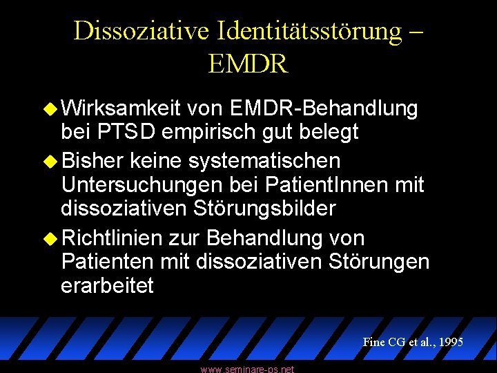 Dissoziative Identitätsstörung – EMDR u Wirksamkeit von EMDR-Behandlung bei PTSD empirisch gut belegt u