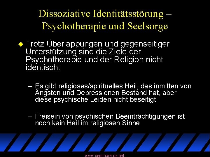 Dissoziative Identitätsstörung – Psychotherapie und Seelsorge u Trotz Überlappungen und gegenseitiger Unterstützung sind die